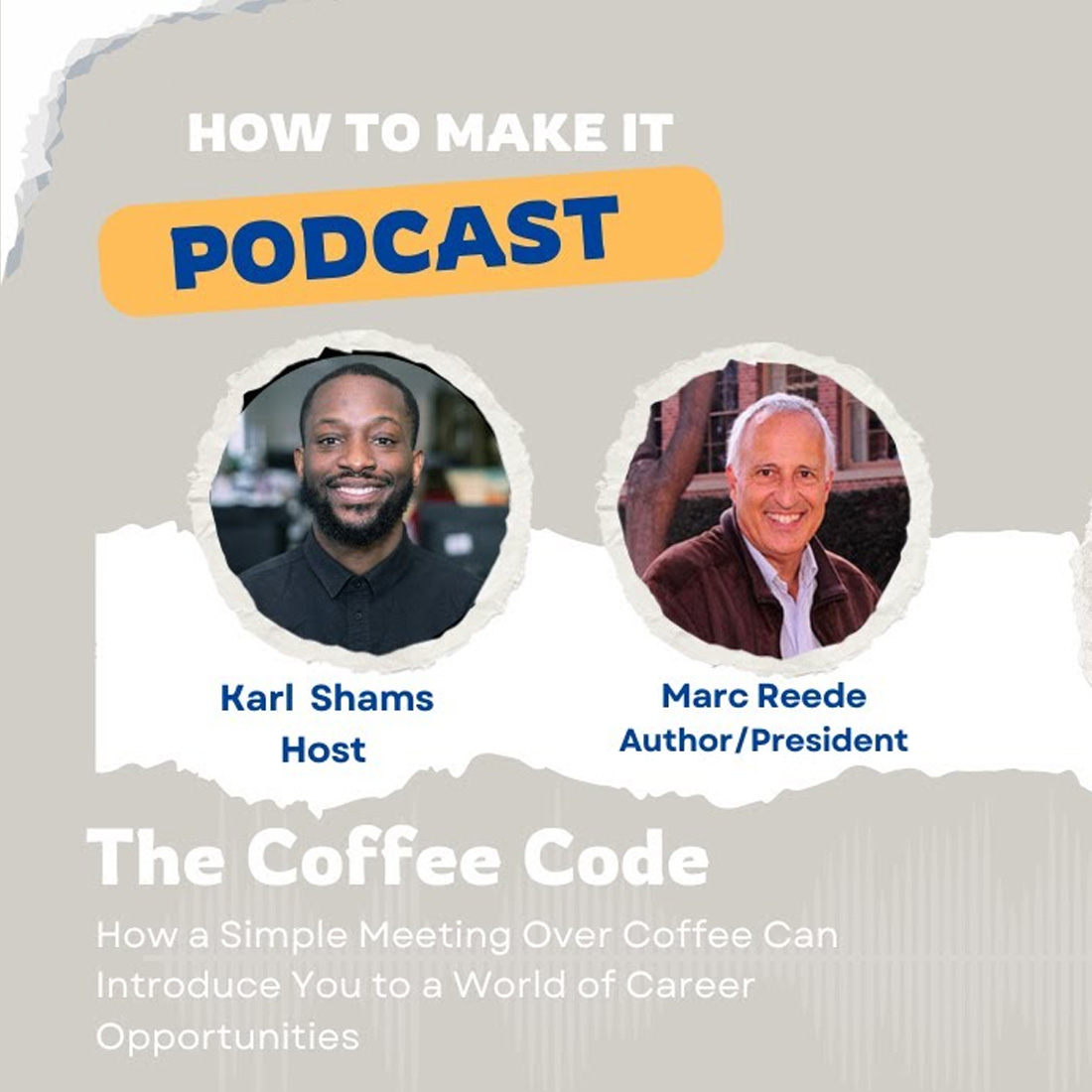 How to Make It Podcast